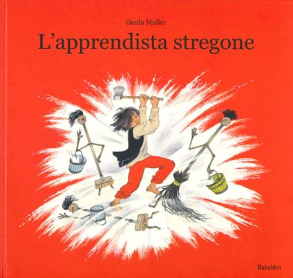 L' apprendista stregone. Ediz. a colori - Gerda Muller - copertina