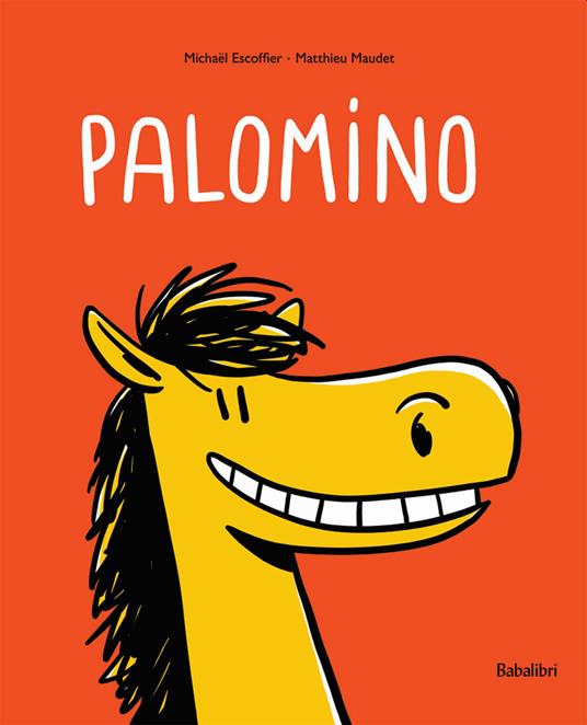 Palomino. Ediz. a colori - Matthieu Maudet,Michaël Escoffier - copertina