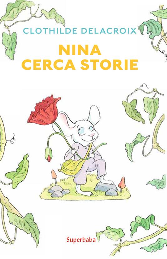 Nina cerca storie - Clothilde Delacroix - copertina