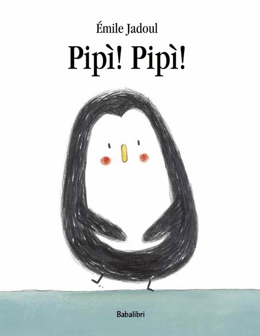 Pipì! pipì! Ediz. a colori - Émile Jadoul - copertina