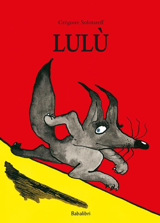 Lulù. Ediz. a colori - Grégoire Solotareff - copertina