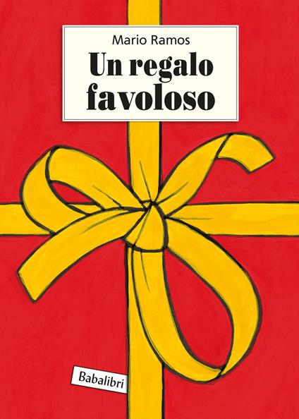 Un regalo favoloso. Ediz. illustrata - Mario Ramos - copertina