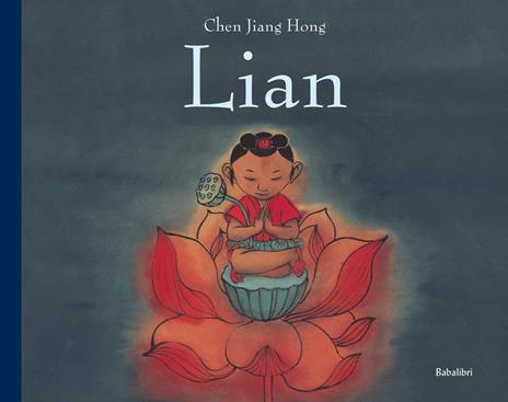 Lian. Ediz. illustrata - Jiang Hong Chen - copertina