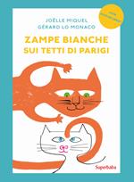 Zampe bianche sui tetti di Parigi. Prime letture