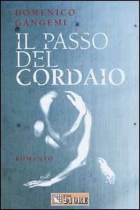 Il passo del cordaio - Domenico Gangemi - copertina