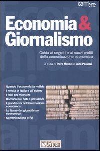 Economia & giornalismo. Guida ai segreti e ai nuovi profili della  comunicazione economica - P. Meucci - L. Paolazzi - Libro - Il Sole 24 Ore  - Carriere