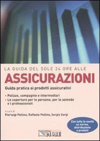 Assicurazioni. Guida pratica ai prodotti assicurativi - copertina