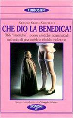 Che Dio la benedica! 366 «Limèriche»: poesie erotiche nonsensicali nel solco di una nobile e ribalda tradizione