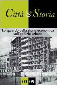 Lo sguardo della storia economica sull'edilizia urbana - copertina