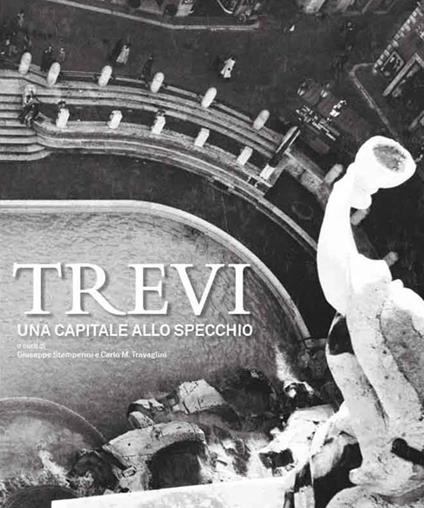 Trevi. Una capitale allo specchio. Ediz. italiana e inglese - copertina