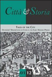 Tales of the city. Outsiders' descriptions of cities in the early modern period - copertina