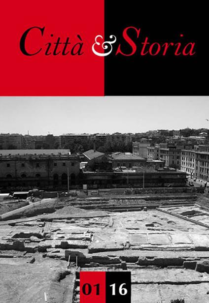 Città e storia. Ediz. italiana e inglese (2016). Vol. 1: Use of history in the making of urban heritage. - copertina