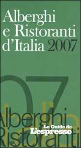 Image of Alberghi e ristoranti d'Italia 2007. Ediz. illustrata