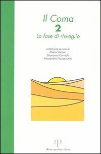 Il coma. Vol. 2: La fase del risveglio. - copertina