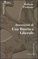 Lineamenti di una bioetica liberale