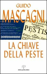 La chiave della peste - Guido Mascagni - copertina
