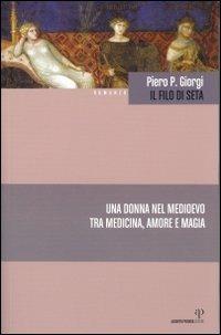 Il filo di seta - Piero P. Giorgi - copertina
