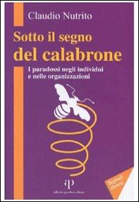 Sotto il segno del calabrone. I paradossi negli individui e nelle organizzazioni - Claudio Nutrito - copertina