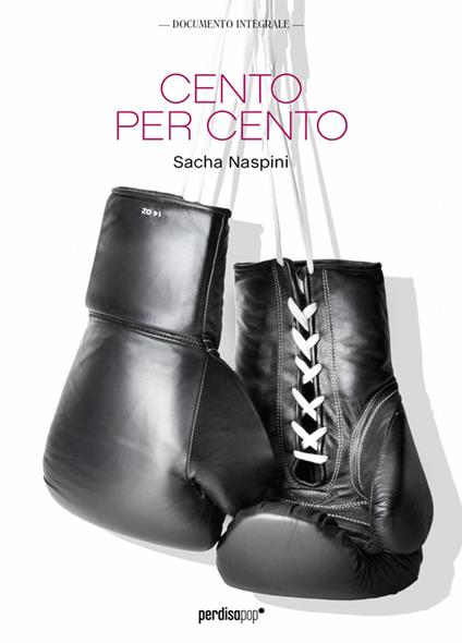 Cento per cento - Sacha Naspini - ebook