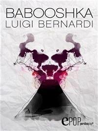 Babooshka - Luigi Bernardi - ebook