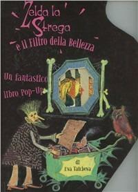 Zelda la strega e il filtro della bellezza - Eva Tatcheva - copertina