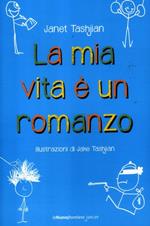 La mia vita è un romanzo