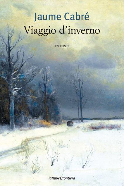 Viaggio d'inverno - Jaume Cabré,Stefania Maria Ciminelli - ebook