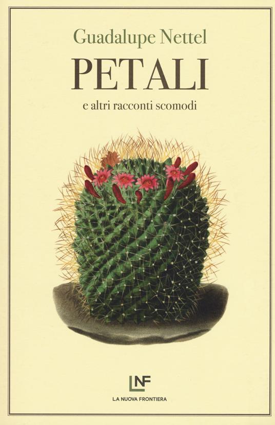 Petali e altri racconti scomodi - Guadalupe Nettel - copertina