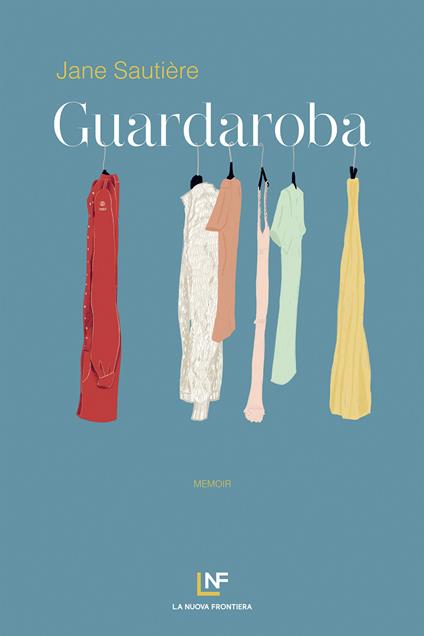 Guardaroba - Jane Sautière,Silvia Turato - ebook