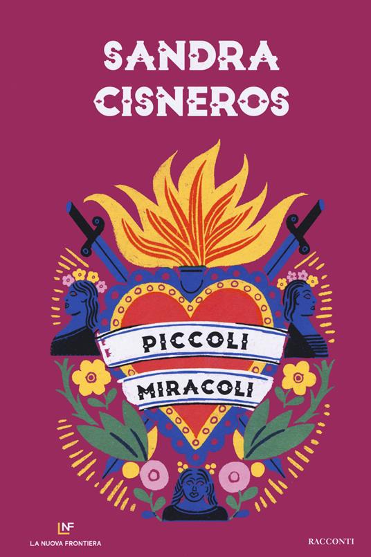 Piccoli miracoli - Sandra Cisneros - copertina