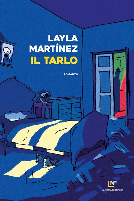 Il tarlo - Layla Martinez,Gina Maneri - ebook