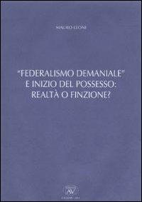 Federalismo demaniale e inizio del possesso - Mauro Leoni - copertina