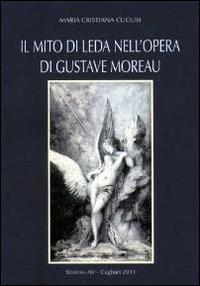 Il mito di Leda nell'opera di Gustave Moreau - M. Cristiana Cugusi - copertina