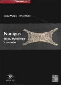 Nuragus. Storia, archeologia e territorio - Eliana Murgia,Enrico Trudu - copertina