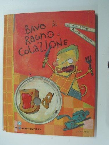 Bave di ragno a colazione. Con CD-ROM - Manuela Monari,Evelyn Daviddi - copertina