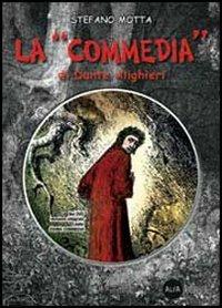 La Commedia di Dante Alighieri. Con CD ROM