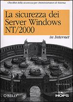 La sicurezza dei server Windows NT/2000 in Internet