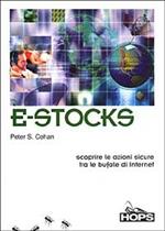 E-Stocks. Scoprire le azioni sicure tra le bufale di Internet