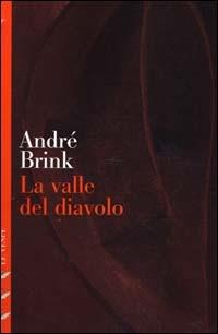 La valle del diavolo - André Brink - copertina