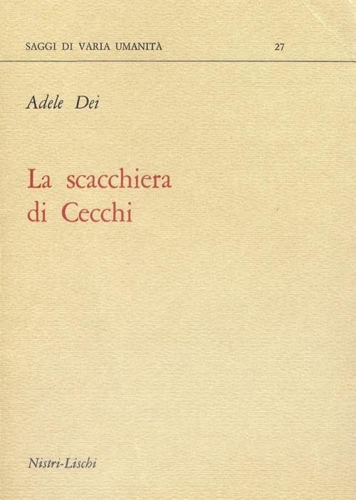 La scacchiera di Cecchi - Adele Dei - copertina