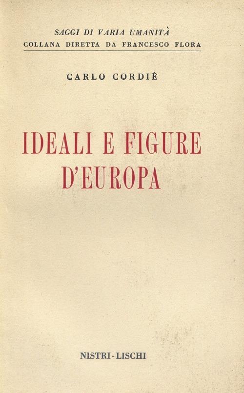 Ideali e figure d'Europa - Carlo Cordié - copertina