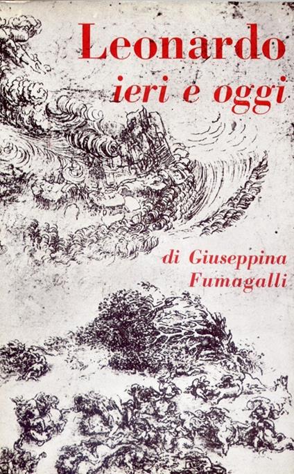 Leonardo ieri e oggi - Giuseppina Fumagalli - copertina