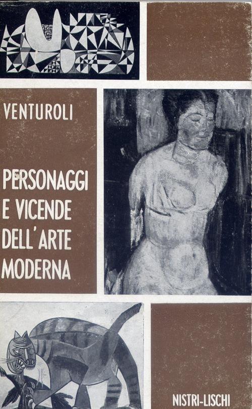 Personaggi e vicende dell'arte moderna - Marcello Venturoli - copertina