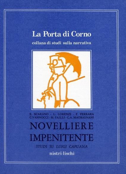 Novelliere impenitente. Studi su Luigi Capuana - copertina