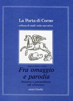 Fra omaggio e parodia. Petrarca e petrarchismo nel «Furioso»