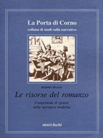 Le risorse del romanzo. Componenti di genere nella narrativa moderna