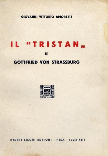 Il Tristan di Gottfried von Strassburg - G. Vittorio Amoretti - copertina