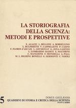 La storiografia della scenza. Metodi e prospettive