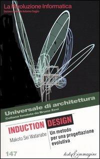 Induction design. Un metodo per una progettazione evolutiva - Makoto S. Watanabe - copertina