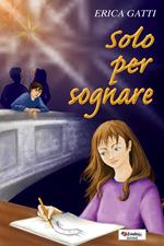 Solo per sognare